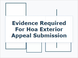Evidence Required for Your Hoa Exterior Appeal Submission